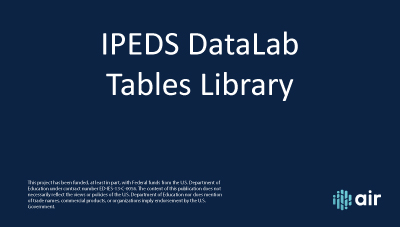 IPEDS-DataLab-Tables-Library