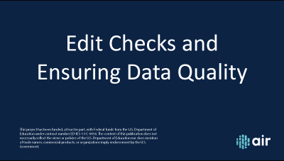 Edit Checks and Ensuring Data Quality